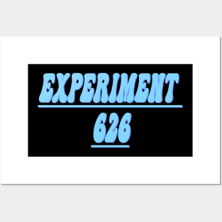 experiment 626 Posters and Art